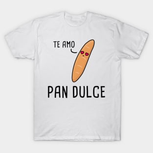 Pan Dulce - Spanish Puns Collection T-Shirt